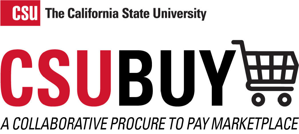 CSU The California State University CSUBuy , a collaborative procure to pay marketplace.